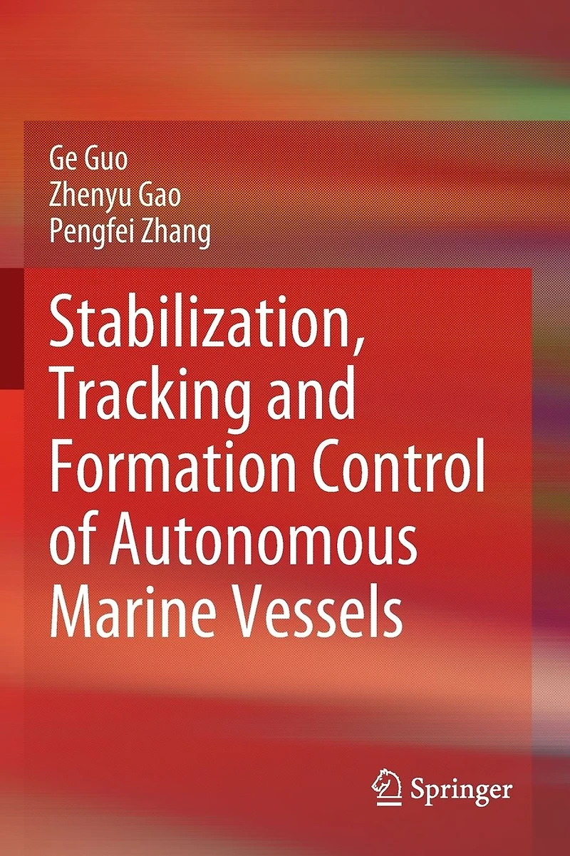 Stabilization, Tracking and Formation Control of Autonomous Marine Vessels