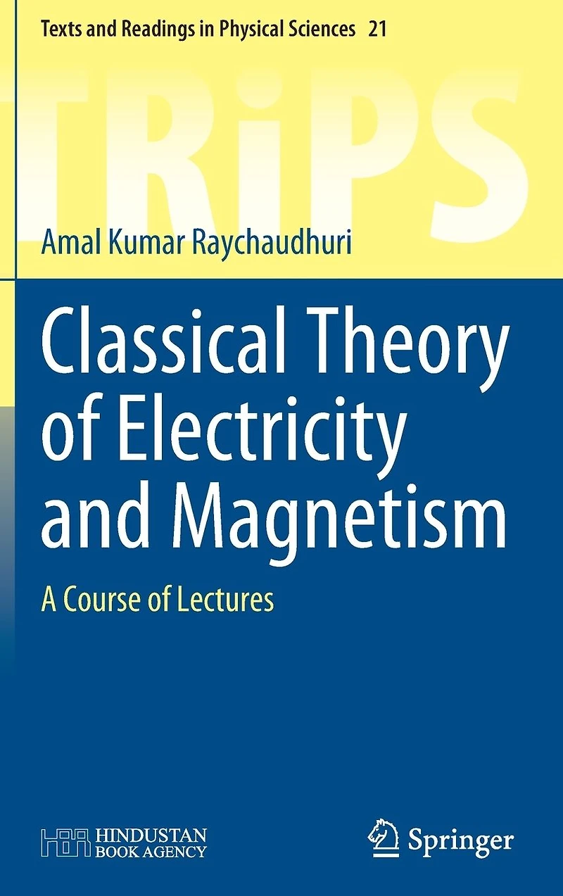 Classical Theory of Electricity and Magnetism: A Course Lectures