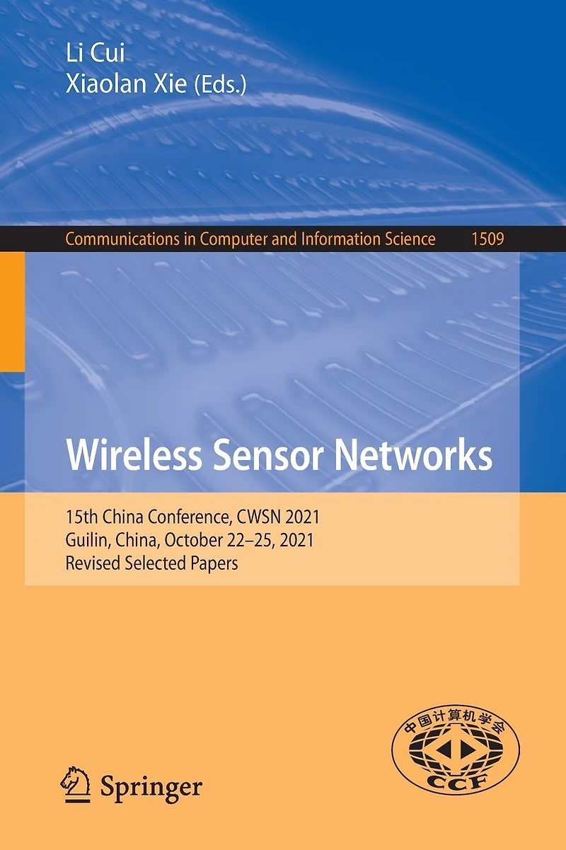 Wireless Sensor Networks: 15th China Conference, CWSN 2021, Guilin, China, October 22-25, Revised Selected Papers