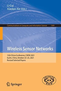 Wireless Sensor Networks: 15th China Conference, CWSN 2021, Guilin, China, October 22-25, Revised Selected Papers