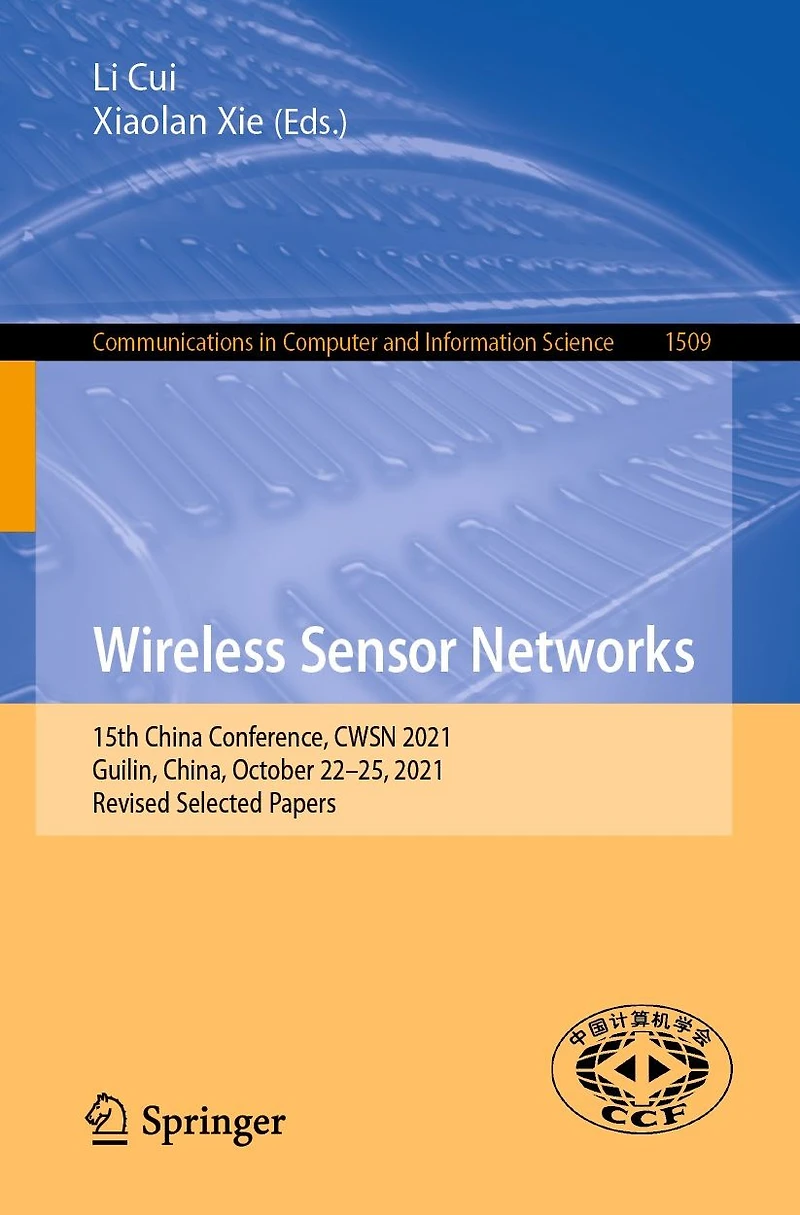Wireless Sensor Networks: 15th China Conference, CWSN 2021, Guilin, China, October 22-25, Revised Selected Papers