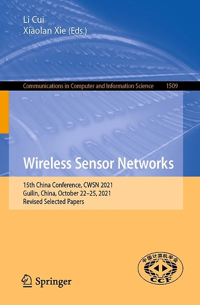 Wireless Sensor Networks: 15th China Conference, CWSN 2021, Guilin, China, October 22-25, Revised Selected Papers