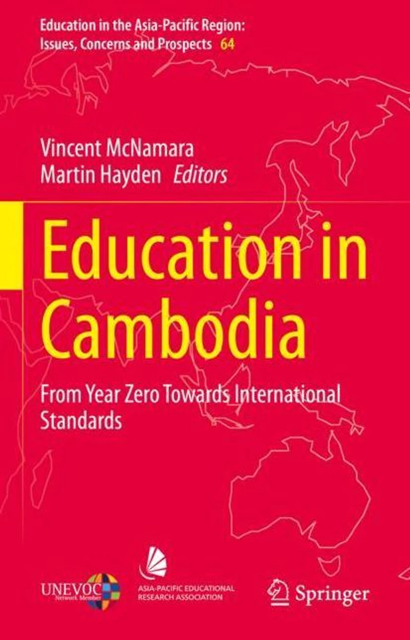 Education Cambodia: From Year Zero Towards International Standards