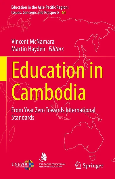 Education Cambodia: From Year Zero Towards International Standards