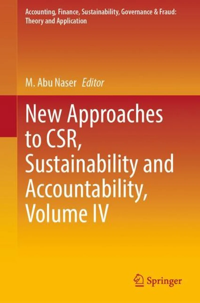 New Approaches to CSR, Sustainability and Accountability
