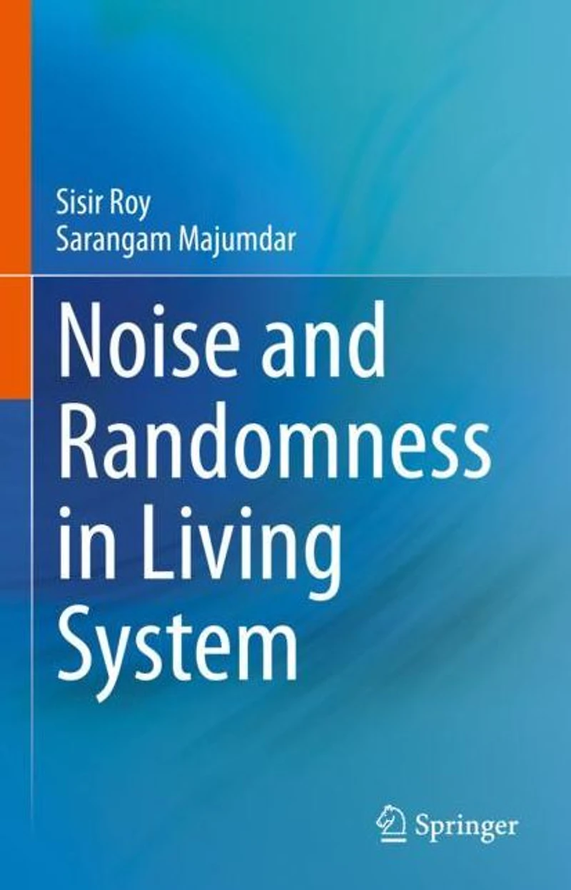 Noise and Randomness Living System