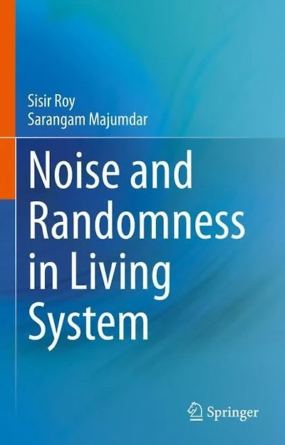Noise and Randomness Living System