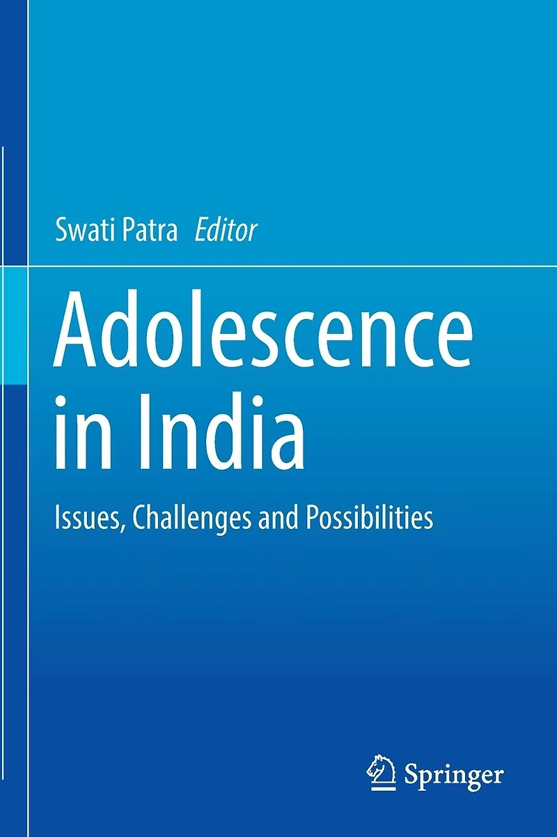 Adolescence India: Issues, Challenges and Possibilities