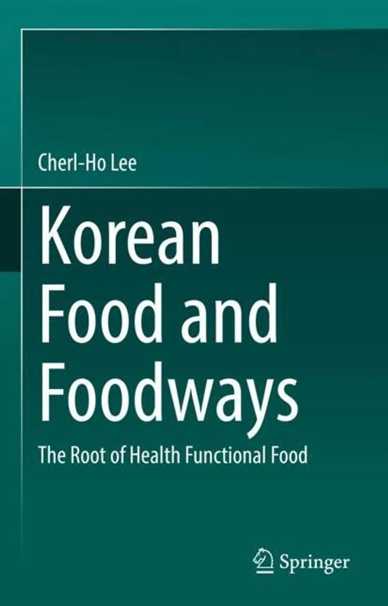 Korean Food and Foodways: The Root of Health Functional