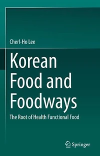 Korean Food and Foodways: The Root of Health Functional