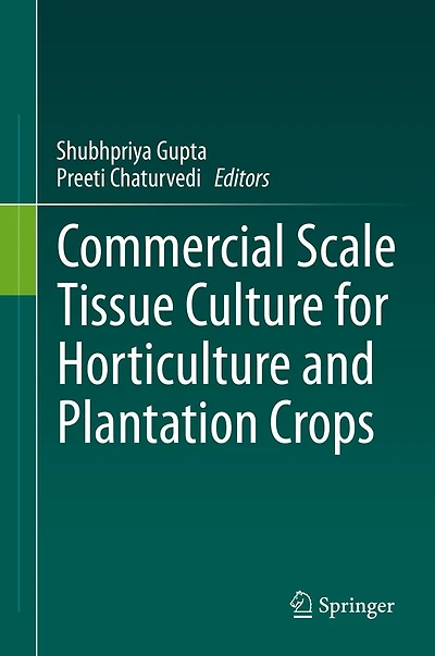 Commercial Scale Tissue Culture for Horticulture and Plantation Crops