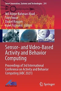 Sensor- and Video-Based Activity Behavior Computing: Proceedings of 3rd International Conference on Computing (ABC 2021)