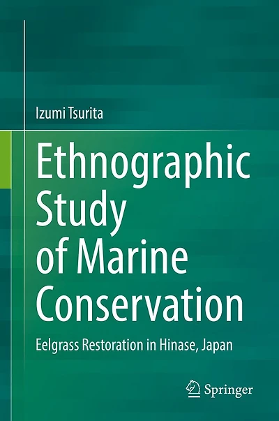 Ethnographic Study of Marine Conservation: Eelgrass Restoration Hinase, Japan