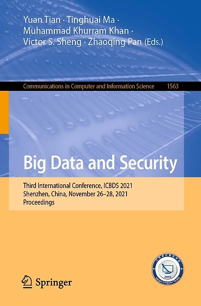 Big Data and Security: Third International Conference, ICBDS 2021, Shenzhen, China, November 26-28, Proceedings