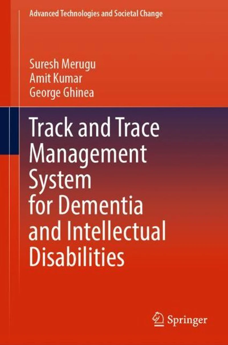 Track and Trace Management System for Dementia Intellectual Disabilities