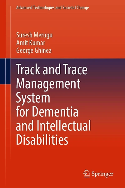 Track and Trace Management System for Dementia Intellectual Disabilities