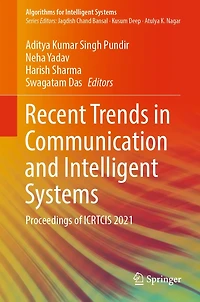 Recent Trends Communication and Intelligent Systems: Proceedings of ICRTCIS 2021