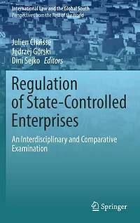 Regulation of State-Controlled Enterprises: An Interdisciplinary and Comparative Examination