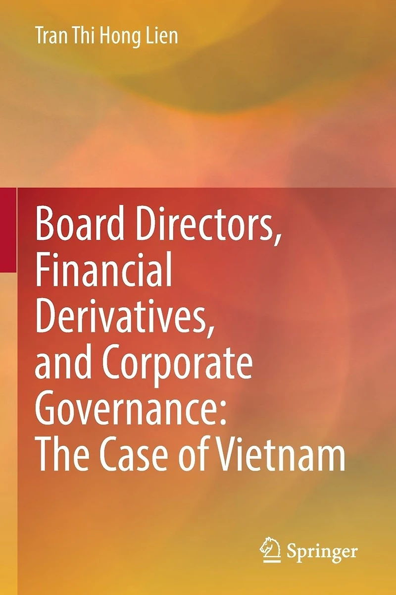 Board Directors, Financial Derivatives, and Corporate Governance: The Case of Vietnam