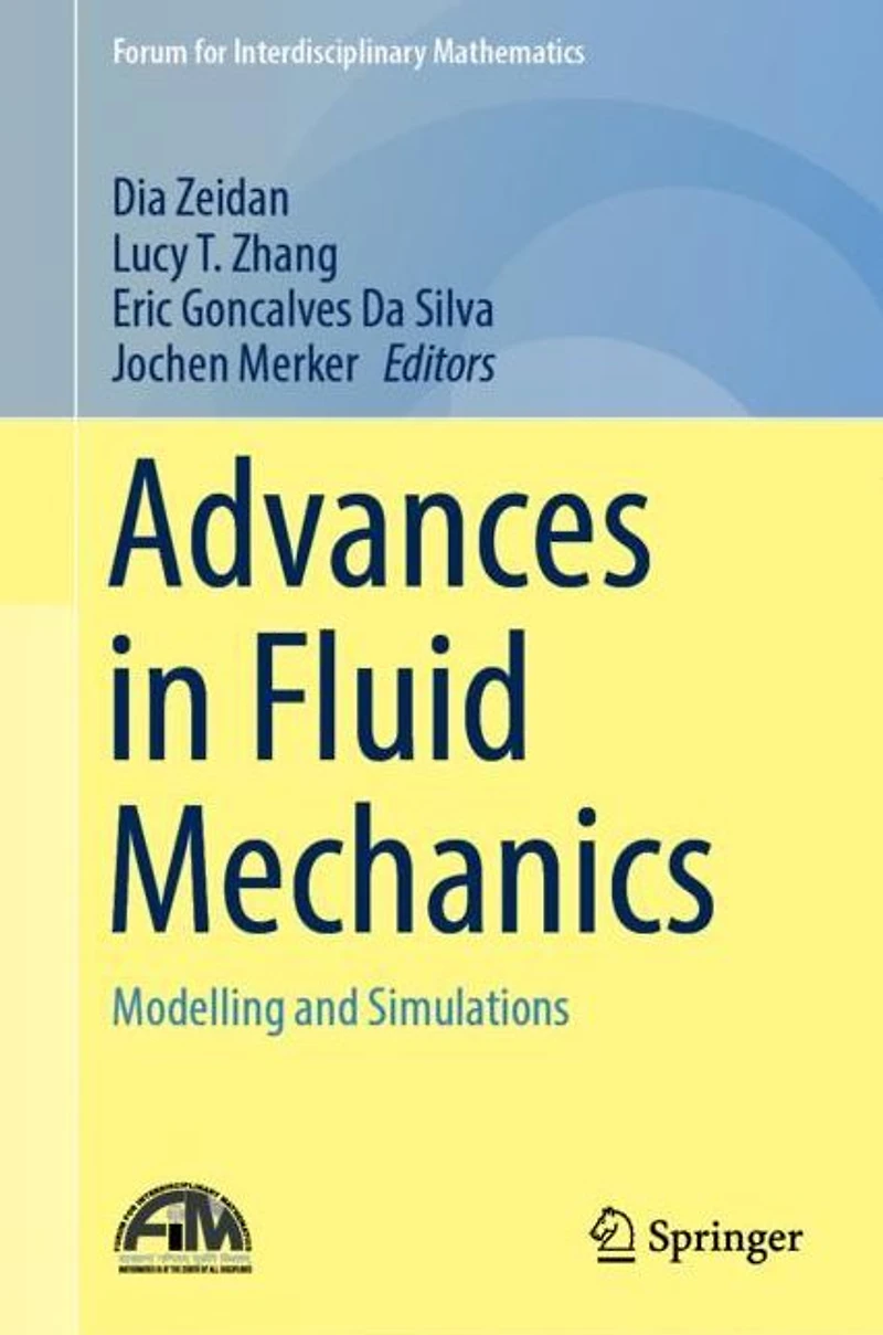 Advances Fluid Mechanics: Modelling and Simulations
