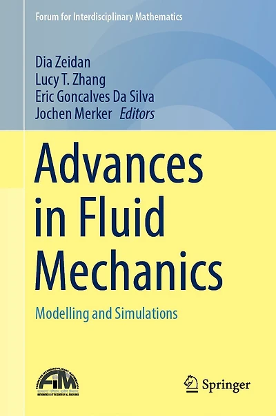 Advances Fluid Mechanics: Modelling and Simulations