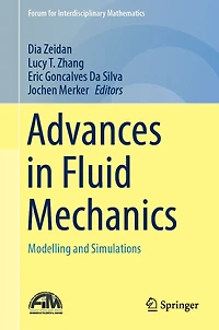 Advances Fluid Mechanics: Modelling and Simulations