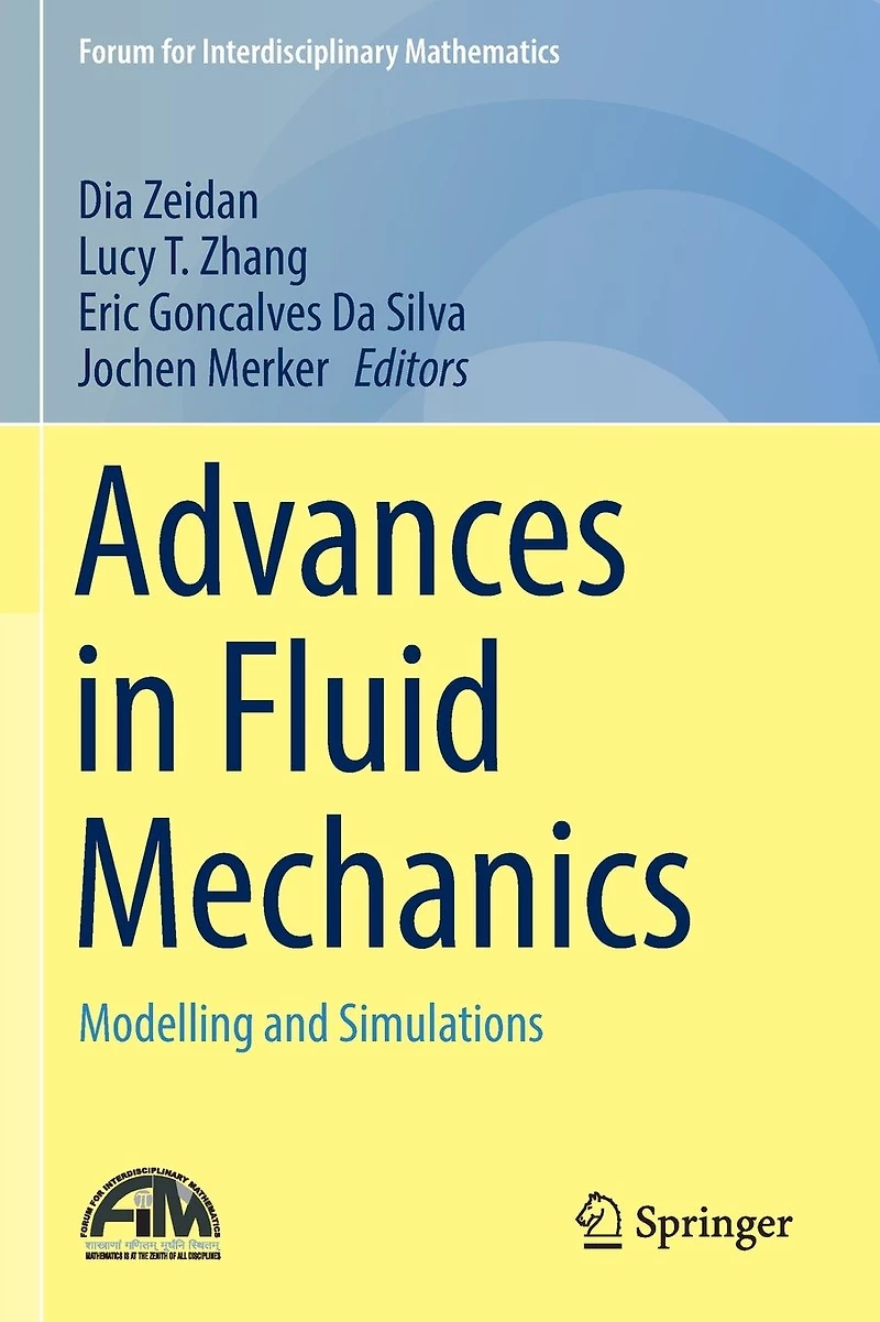 Advances Fluid Mechanics: Modelling and Simulations