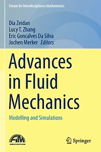Advances Fluid Mechanics: Modelling and Simulations