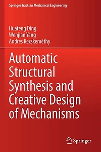 Automatic Structural Synthesis and Creative Design of Mechanisms