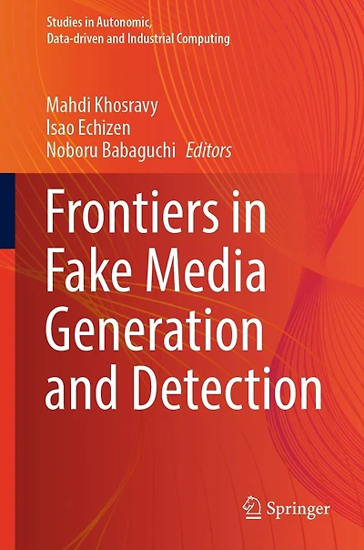 Frontiers Fake Media Generation and Detection