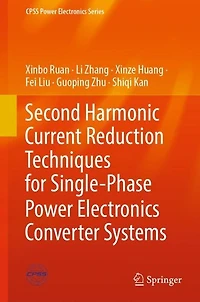 Second Harmonic Current Reduction Techniques for Single-Phase Power Electronics Converter Systems