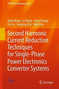 Second Harmonic Current Reduction Techniques for Single-Phase Power Electronics Converter Systems