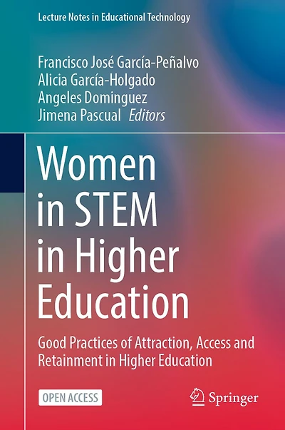 Women STEM Higher Education: Good Practices of Attraction, Access and Retainment Education