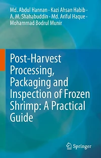 Post-Harvest Processing, Packaging and Inspection of Frozen Shrimp: A Practical Guide