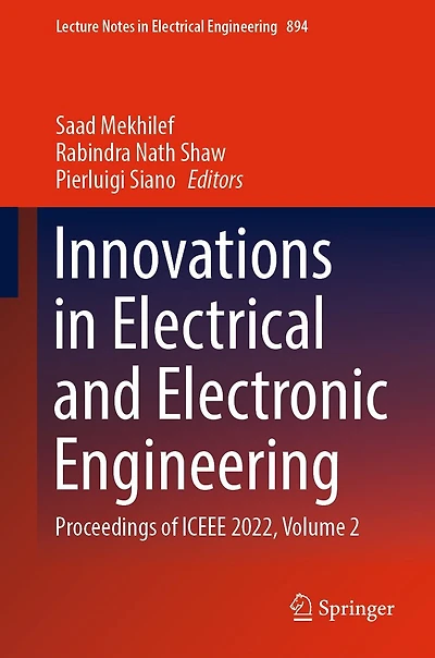 Innovations Electrical and Electronic Engineering: Proceedings of ICEEE 2022, Volume 2