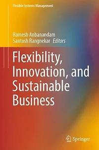 Flexibility, Innovation, and Sustainable Business