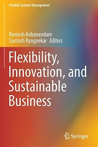 Flexibility, Innovation, and Sustainable Business