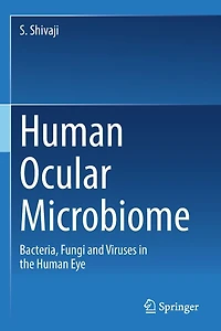 Human Ocular Microbiome: Bacteria, Fungi and Viruses the Eye