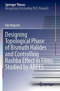 Designing Topological Phase of Bismuth Halides and Controlling Rashba Effect Films Studied by ARPES