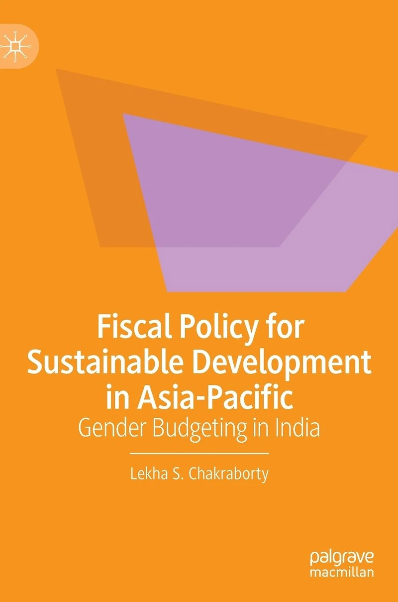 Fiscal Policy for Sustainable Development Asia-Pacific: Gender Budgeting India