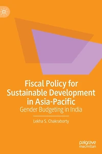 Fiscal Policy for Sustainable Development Asia-Pacific: Gender Budgeting India
