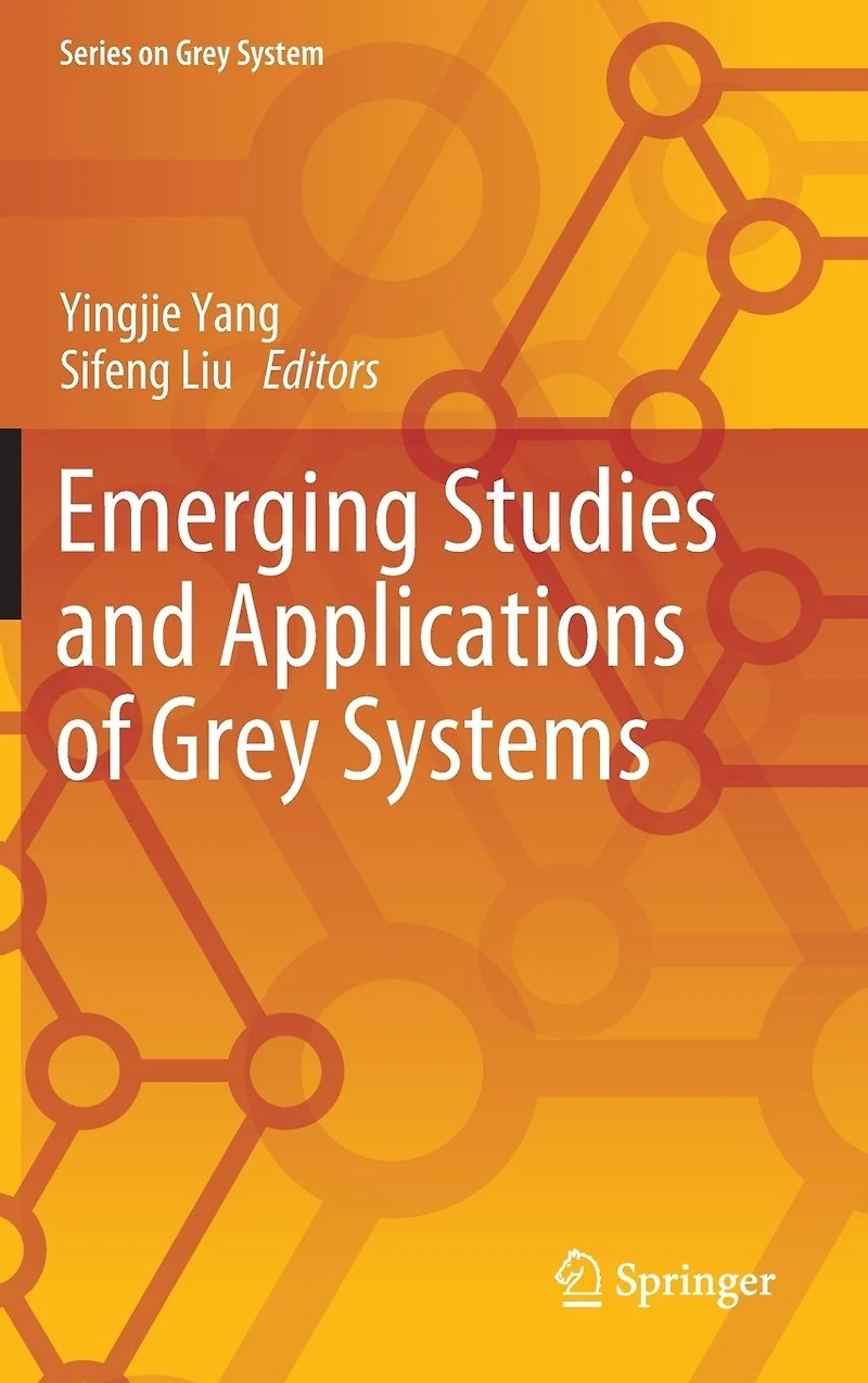 Emerging Studies and Applications of Grey Systems