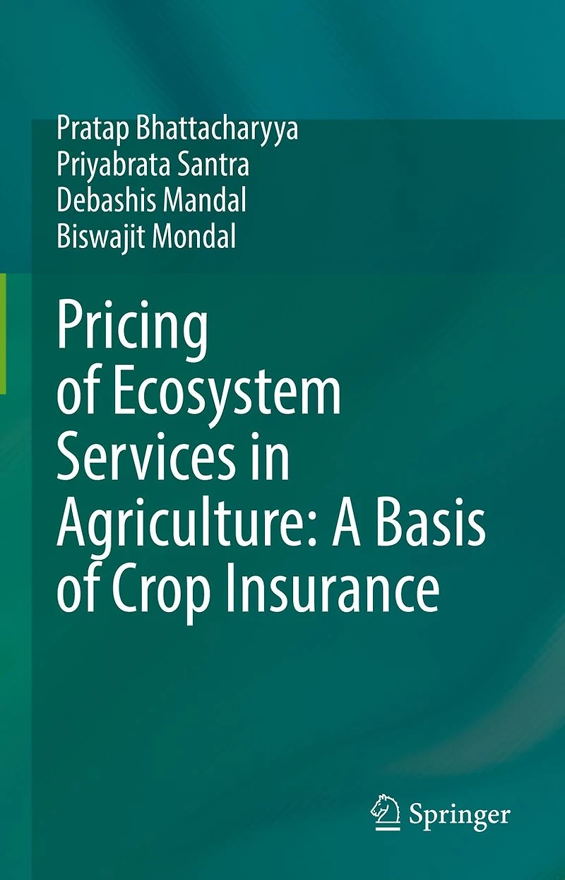 Pricing of Ecosystem Services Agriculture: A Basis Crop Insurance
