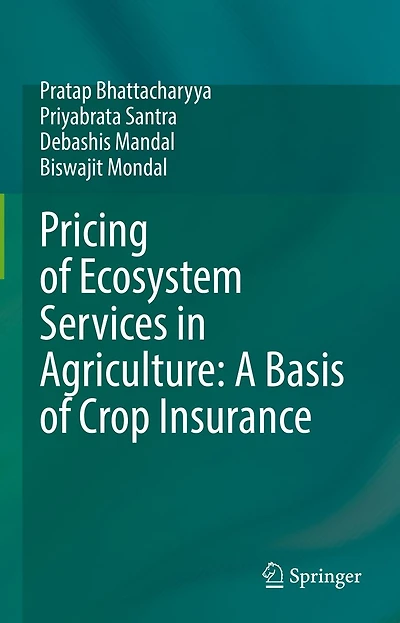 Pricing of Ecosystem Services Agriculture: A Basis Crop Insurance