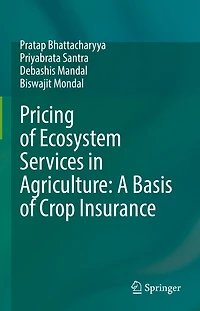Pricing of Ecosystem Services Agriculture: A Basis Crop Insurance