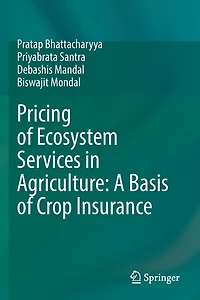Pricing of Ecosystem Services Agriculture: A Basis Crop Insurance