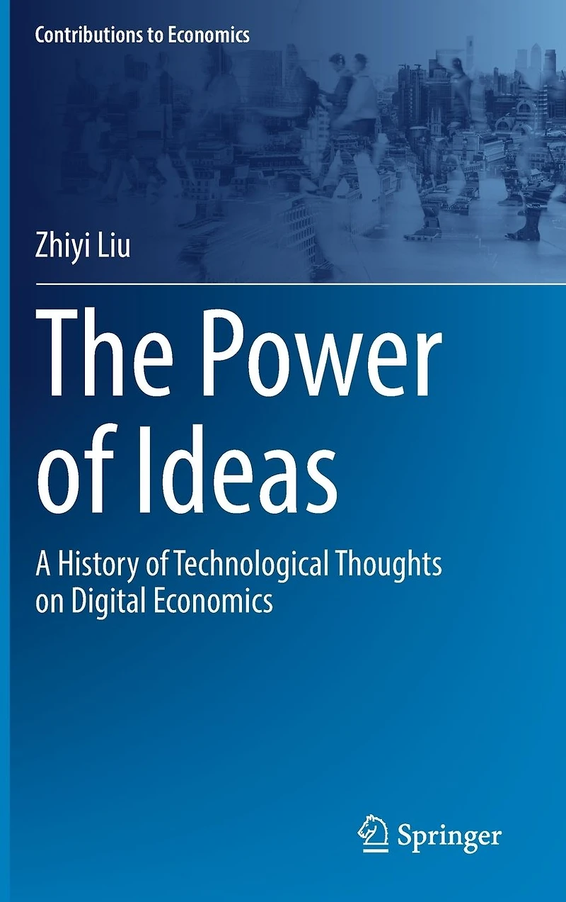 The Power of Ideas: A History Technological Thoughts on Digital Economics
