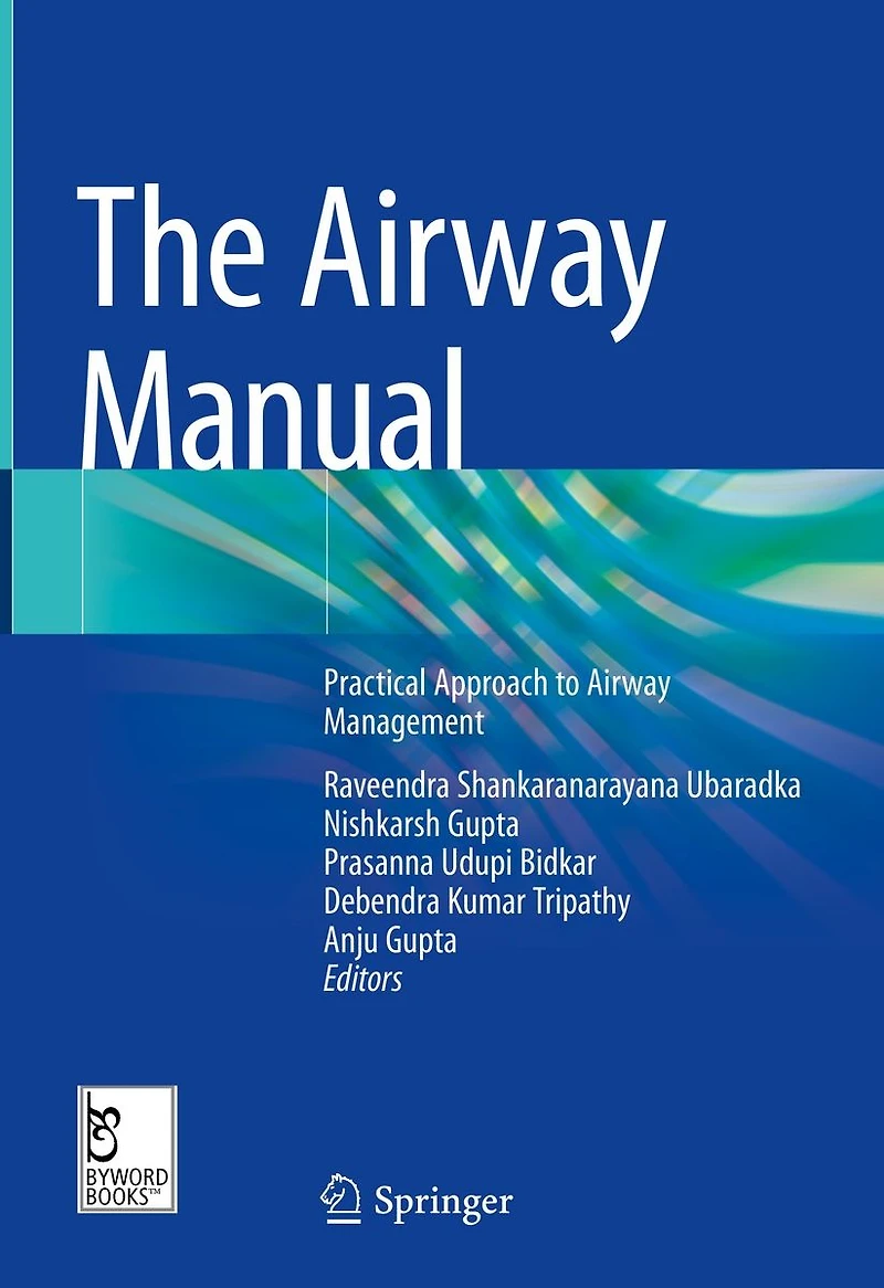 The Airway Manual: Practical Approach to Management