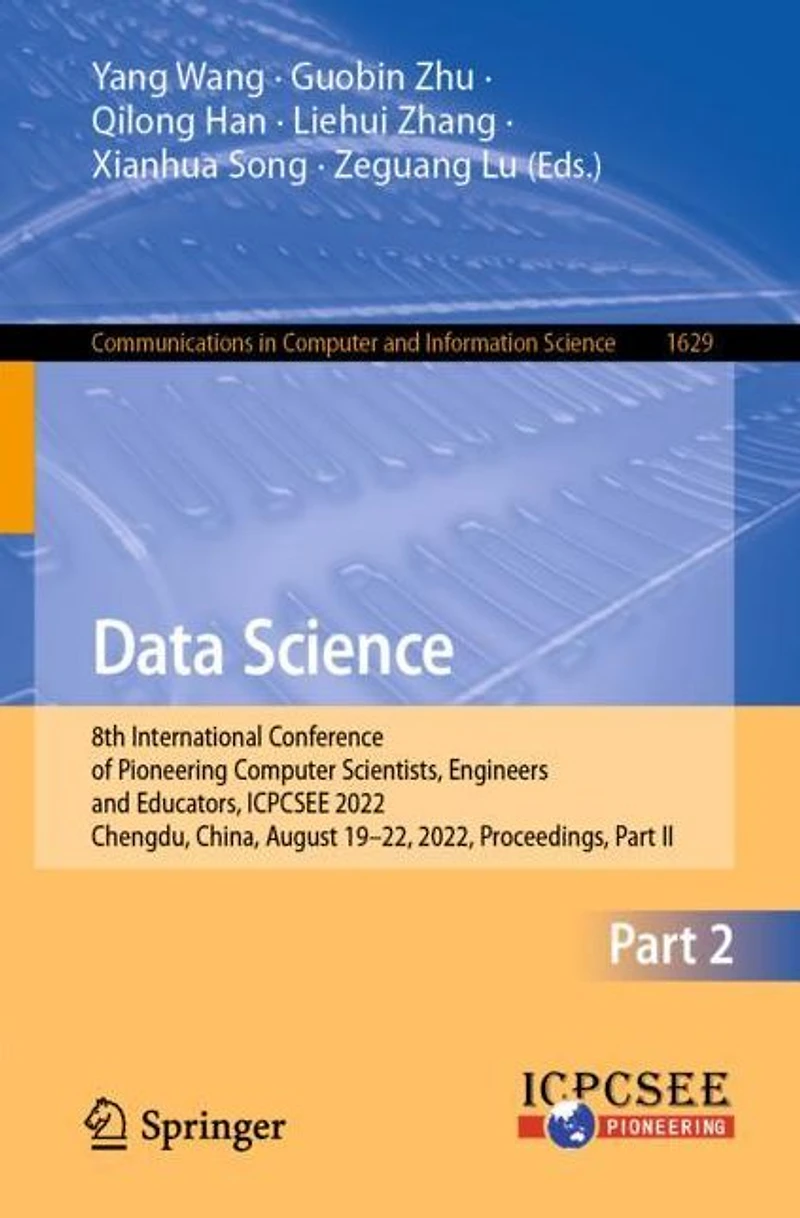 Data Science: 8th International Conference of Pioneering Computer Scientists, Engineers and Educators, ICPCSEE 2022, Chengdu, China, August 19-22, Proceedings, Part II