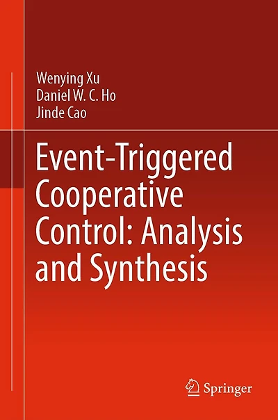 Event-Triggered Cooperative Control: Analysis and Synthesis